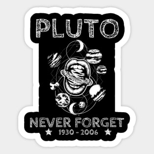 Never Forget Pluto Sticker